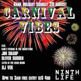 Carnival Vibes at Ninth Life on Sunday 29th August 2021