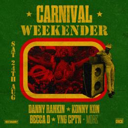 Carnival Weekender at Hootananny on Saturday 24th August 2024