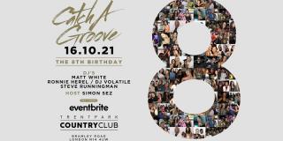 Catch A Groove 8th Birthday at Country Club Trent Park on Saturday 16th October 2021