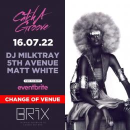 Catch A Groove at BRIX LDN on Saturday 16th July 2022