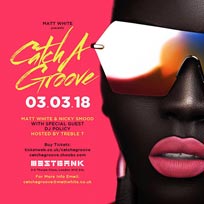 Catch a Groove at Westbank on Saturday 3rd March 2018