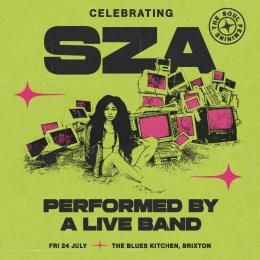 Celebrating SZA at The Blues Kitchen Brixton on Friday 24th July 2026