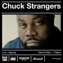 Chuck Strangers at Rough Trade East on Wednesday 22nd May 2024