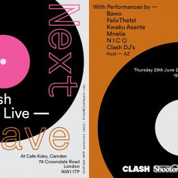CLASH Live Next Wave at Cafe KOKO on Thursday 29th June 2023