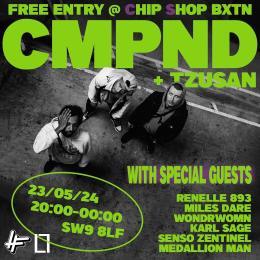 CMPND + TZUSAN at Chip Shop BXTN on Thursday 23rd May 2024