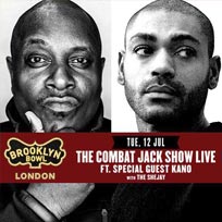 Combat Jack + Kano at Brooklyn Bowl on Tuesday 12th July 2016