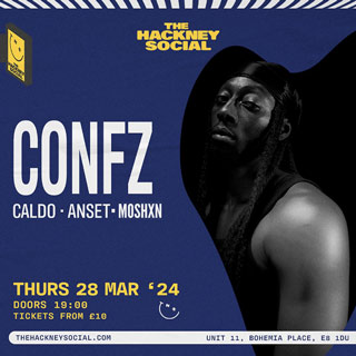 Confz at The Hackney Social on Thursday 28th March 2024