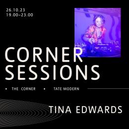 Corner Sessions at Tate Modern on Thursday 26th October 2023