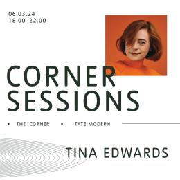 Corner Sessions at Tate Modern on Wednesday 6th March 2024