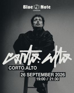 corto.alto at Blue Note London on Saturday 26th September 2026
