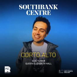 corto.alto at Southbank Centre on Sunday 15th March 2026