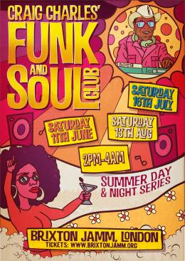 Craig Charles Funk & Soul Club at Brixton Jamm on Saturday 11th June 2022
