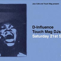 D-Influence at Jazz Cafe on Saturday 21st September 2019