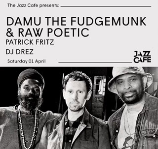 Damu the Fudgemunk & Raw Poetic at Jazz Cafe on Saturday 1st April 2023