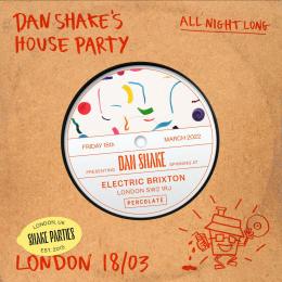 Dan Shake&#039;s House Party at Islington Assembly Hall on Friday 18th March 2022