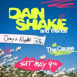 Dan Shake at The Cause on Saturday 9th May 2026