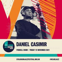 Daniel Casimir at Southbank Centre on Friday 12th November 2021