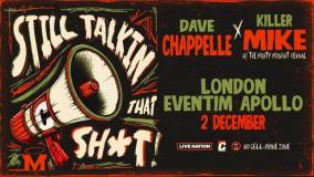 Dave Chapelle X Killer Mike at Hammersmith Apollo on Monday 2nd December 2024