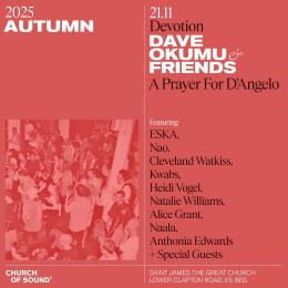 Dave Okumu & Friends at Church of Sound on Friday 21st November 2025