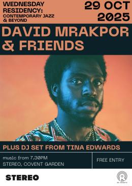 David Mrakpor & Friends at STEREO Covent Garden on Wednesday 29th October 2025