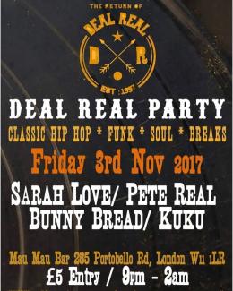 Deal Real Party at Mau Mau Bar on Friday 3rd November 2017