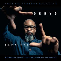 Denys Baptiste at Mau Mau Bar on Thursday 8th November 2018