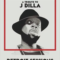 Detroit Sessions: A Tribute to J Dilla at Chip Shop BXTN on Friday 10th February 2017