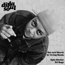 Dilla Soul at Ninety One (formerly Vibe Bar) on Saturday 23rd March 2024