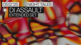 DJ Assault at Night Tales on Friday 5th December 2025