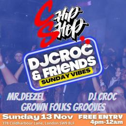 DJ Croc & Friends at Chip Shop BXTN on Sunday 13th November 2022