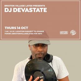 DJ Devastate at Brixton Village on Thursday 14th October 2021