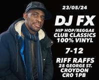 DJ FX at Riff Raffs on Thursday 23rd May 2024