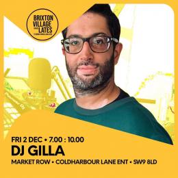 DJ Gilla at Brixton Village on Friday 2nd December 2022