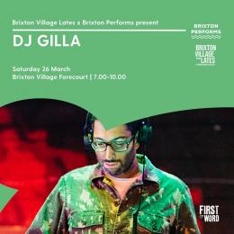 DJ Gilla at Brixton Village on Saturday 26th March 2022