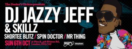 DJ Jazzy Jeff & Skillz at Plan B on Sunday 6th October 2013