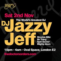 DJ Jazzy Jeff at Oval Space on Saturday 2nd November 2019