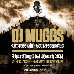 DJ Muggs at The Steelyard on Thursday 21st March 2024