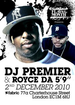 DJ Premier & Rocye Da 5&#039;9 at Fabric on Thursday 2nd December 2010