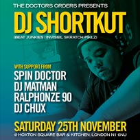 DJ Shortkut at Hoxton Square Bar & Kitchen on Saturday 25th November 2017