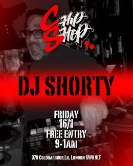 DJ Shorty at Chip Shop BXTN on Friday 16th January 2026