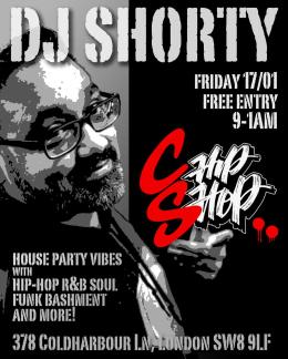 DJ Shorty at Chip Shop BXTN on Friday 17th January 2025