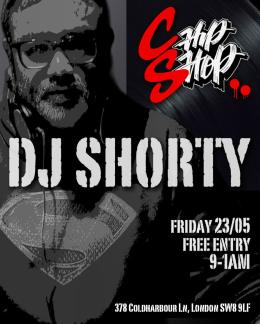 DJ Shorty at Chip Shop BXTN on Friday 23rd May 2025