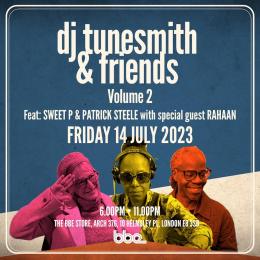 DJ Tunesmith & Friends at The BBE Store on Friday 14th July 2023