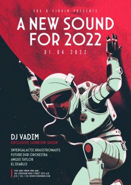 DJ Vadim at Fox & Firkin on Friday 1st April 2022