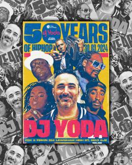 DJ Yoda: 50 Years of Hip-Hop at Fox & Firkin on Saturday 30th March 2024