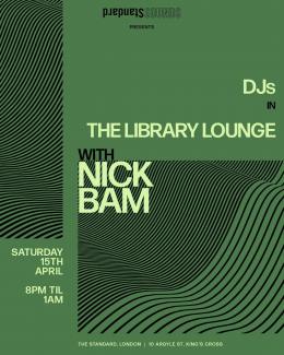 DJs IN THE LIBRARY LOUNGE at The Standard on Saturday 15th April 2023