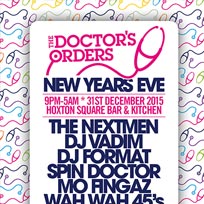 Doctor's Orders NYE at Hoxton Square Bar & Kitchen on Thursday 31st December 2015