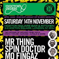Doctor's Orders at Hoxton Square Bar & Kitchen on Saturday 14th November 2015