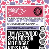 Doctor's Orders at Hoxton Square Bar & Kitchen on Saturday 13th February 2016