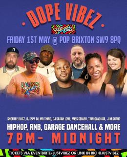 DOPE VIBEZ at Pop Brixton on Friday 1st May 2026